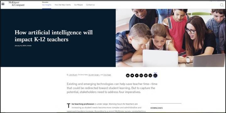 ▲ 맥킨지사의 인공지능과 K-12 교육 관련 기사(출처: 인터넷 검색 2022.01.09. https://www.mckinsey.com/industries/education/our-insights/how-artificial-intelligence-will-impact-k-12-teachers)